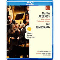 2009年諾貝爾獎音樂會~阿格麗希與泰米卡諾夫的音樂禮讚 Nobel Prize Concert 2009 (藍光Blu-ray) 【EuroArts】