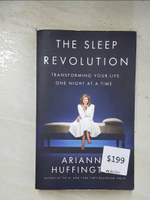 【書寶二手書T1／醫療_BS4】The Sleep Revolution_Arianna Huffington