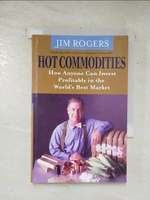 【書寶二手書T4／行銷_AP4】Hot Commodities_Jim Rogers