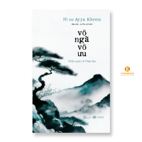 Sách - Vô Ngã Vô Ưu ( Tái bản, Đổi bìa) - THB