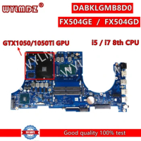 FX504GD Motherboard For ASUS FX504G FX80G ZX80G FX504GM FX504GE DABKLGMB8D0 Mainboard i5-8300H i7-8750H GTX1050/1050Ti