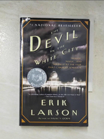 【書寶二手書T7／原文小說_PDX】The Devil in the White City: Murder, Magic, and Madness at the Fair that Changed America_Larson, Erik