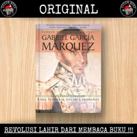 Sang Jenderal Dalam Labirinnya - Gabriel Garcia Marquez