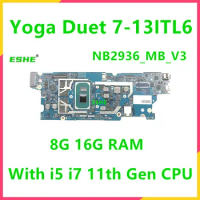 NB2936_MB_V3 For Lenovo Yoga Duet 7-13ITL6 Notebook Motherboard I5 1135G7 I7 1165G 11th Gen CPU 8G 16G RAm 5B21C22004 5B21C22003