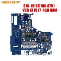 NM-A751 NMA751 For Lenovo IdeaPad IdeaPad 310-15ISK Laptop Motherboard With.I3/I5/I7 6th CPU. V2G GPU. 4G RAM.