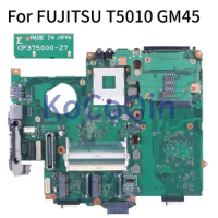 For FUJITSU T5010 GM45 Notebook Mainboard CP375000-Z7 DDR3 Laptop Motherboard