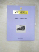 【書寶二手書T4／餐飲_JRG】TWININGS唐寧茶生活美學的誕生_TWININGS唐寧茶