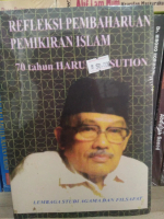 REFLEKSI PEMBAHARUAN PEMIKIRAN ISLAM 70 TAHUN HARUN NASUTION - HARUN N