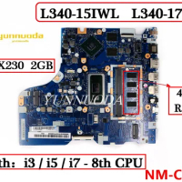 NM-C092 For Lenovo IdeaPad L340-15IWL L340-17IWL Laptop Motherboard with i3 i5 i7 8th Gen CPU MX230 2GB GPU DDR4 100% Tested