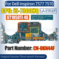 LA-E991P For Dell Inspiron 7577 7570 Laptop Mainboard CN-0KN44F SR32S i5-7300HQ GT1050Ti 4G 100％ Tested Notebook Motherboard