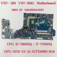 16812-1M Para for Acer VN7-593G Laptop Motherboard CPU: i5-7300HQ / I7-7700HQ GPU: N17E-G1-A1 GTX1060 6G DDR4 100% Teste OK
