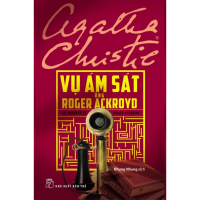Sách - Agatha Christie - Vụ Ám Sát Ông Roger Ackroyd - NXB Trẻ
