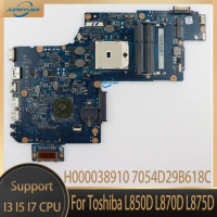 Original For Toshiba L850D L870D L875D LAPTOP Motherboard PLAC/CSAC UMA MAIN BOARD H000038910 7054D29B618C Test