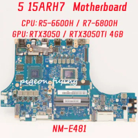 NM-E481 For Lenovo ThinkBook Legion 5 15ARH7 Laptop Motherboard CPU: R5-6600H R7-6800H GPU: RTX3050 / RTX3050TI 4GB 100% Test OK