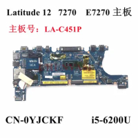 AAZ60 LA-C461P i5-6200U FOR Dell Latitude 14 7470 E7470 Laptop Motherboard CN-0YJCKF YJCKF Mainboard 100%tested