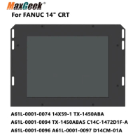 Maxgeek Industrial LCD Display Industrial Monitor For FANUC 14" CRT A61L-0001-0074 A61L-0001-0094 A61L-0001-0096 A61L-0001-0097