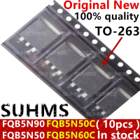 ชุดชิป (10 ชิ้น) รุ่นใหม่เอี่ยม FQB5N90/FQB5N50/FQB5N50C/FQB5N60C/5N50/5N50C/5N60C/5N90 ถึง 263