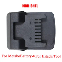 MBB18HTL Adapter Converter For Metabo 18V LiHD Series Li-ion Battery For Hitachi For Hikoki 18V Lithium Electric Power Tool