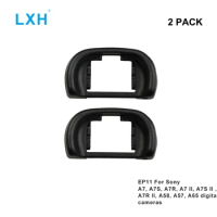 LXH EP11 Eyecup Eye Cup Eyepiece Viewfinder For Sony Alpha A7 A7S A7R A7II A7SII A7RII A58 A57 A65 Replaces Sony ESFDA-EP11