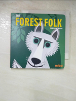 【書寶二手書T4／少年童書_LHQ】The Forest Folk_Rogers, Madeleine (ILT)/ Hook, Jason