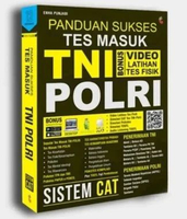 Buku Panduan Sukses Tes Masuk TNI POLRI – Psikotes, CAT, Tes Akademik & Tes Fisik + Video Latihan Pa