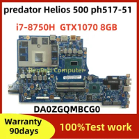 DA0ZGQMBCG0 For Acer predator Helios 500 ph517-51 Laptop Motherboard with i7 8750h CPU GPU GTX1070 8GB Mainboard Test work