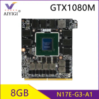 GTX1080M GTX 1080M GDDR5 8GB N17E-G3-A1 Graphics Video Card GTX1070M GTX1060M With X-Bracket For Dell Alienware / MSI/ HP/ Clevo