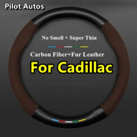No Smell Super Thin Fur Leather Carbon Fiber Car Steering Wheel Cover For Cadillac Escalade SRX ATS CTS XT4 XT5 CT6 Eldorado