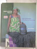 【書寶二手書T3／社會_OSY】Representing Woman: Sande Masquerades of the Mende of Sierra Leone