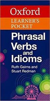 Oxford Learner’s Pocket Phrasal Verbs and Idioms  Ruth Gairns  OXFORD