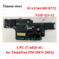01AY364 00UR732 for ThinkPad P50 20EN 20EQ Laptop Lenovo Non-Integrated Motherboards CPU I7-6820HQ 4G with GPU N16P-Q3-A2 M2000M