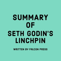 【有聲書】Summary of Seth Godin’s Linchpin