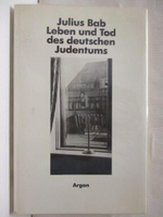 【書寶二手書T3／進修考試_ADZ】Julius Bab Leben und tod des deutschen Judentums
