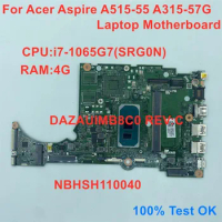 For Acer Aspire A515-55 A315-57G Laptop Motherboard i7-1065G7 SRG0N RAM 4G DDR4 Mainboard NBHSH110040 DAZAUIMB8C0 REV:C
