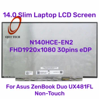 14.0 Slim Laptop LCD Screen N140HCE-EN2 for Asus ZenBook Duo UX481FL 100% sRGB IPS Display Panel FHD1920x1080 30pins eDP
