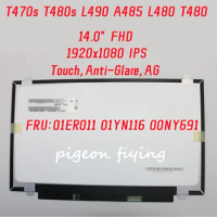 For Lenovo Thinkpad T470s T480s L490 A485 L480 T480 laptop Screen 1920*1080 IPS 14" FHD LCD FRU:01ER011 01YN116 00NY691 01LW092