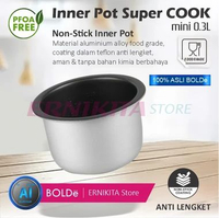 BOLDe INNER POT SUPER COOK MINI 0.3 L Panci Rice Cooker Food Grade PFOA Free Anti Lengket Original