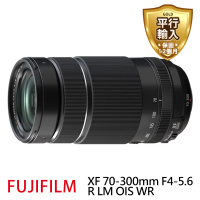 【FUJIFILM 富士】XF 70-300mm F4-5.6 R LM OIS WR 望遠變焦(平行輸入)