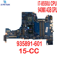 Used DAG74AMB8D0 For HP Pavilion 15-CC Laptop Motherboard 935891-601 935891-001 I7-8550U CPU + 940MX 4GB GPU DDR3