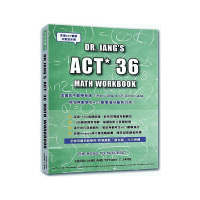 ACT數學：DR. JANG”S ACT * 36 MATH WORKBOOK