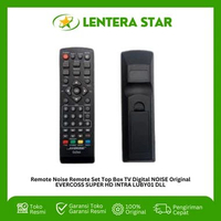 Remote Noise Remote Set Top Box TV Digital NOISE Original EVERCOSS SUPER HD INTRA LUBY01 DLL