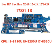 For HP Pavilion X360 15-CR 15T-CR Laptop motherboard 17881-1B with CPU I3-8130U I5-8250U I7-8550U 100% Tested Fully Work
