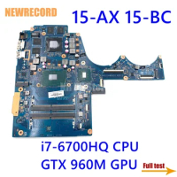 For HP 15-AX 15-BC Laptop Motherboard 856678-601 856678-001 DAG35AMB8E0 With SR2FQ I7-6700HQ GTX 960M GPU