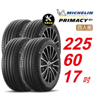 【Michelin 米其林】PRIMACY4＋ 長效性能輪胎 225/60/17 4入組-(送免費安裝)