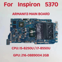 ARMANI13 Mainboard FOR Dell Inspiron 5370 Laptop Motherboard CPU: I5-8250U I7-8550U GPU:216-0889004 2GB 100% Test OK