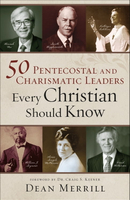 【電子書】50 Pentecostal and Charismatic Leaders Every Christian Should Know