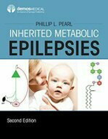 Inherited Metabolic Epilepsies 2/e Pearl 2017 Demos