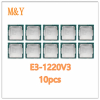 10pcs E3-1220 V3 3.1GHz 8MB 4 Core SR154 LGA 1150 CPU Processor E3-1220V3
