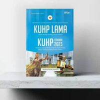 KOMPARASI DUA KITAB UNDANG-UNDANG HUKUM PIDANA KUHP Lama dan KUHP Terbaru 2023 | Soft Cover - Besert