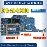 6050A2983401 For HP 14-CM 245 G7 TPN-I132 Laptop Mainboard A6-8350B 100％ Tested Notebook Motherboard